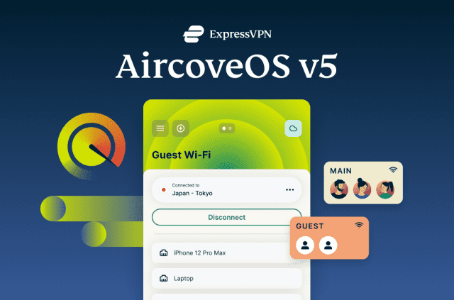New in AircoveOS v5: Faster VPN speeds, safer Wi-Fi sharing
